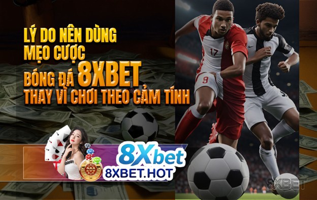 Cá cược thể thao tại 8xbet với tỷ lệ kèo cạnh tranh và trải nghiệm đỉnh cao